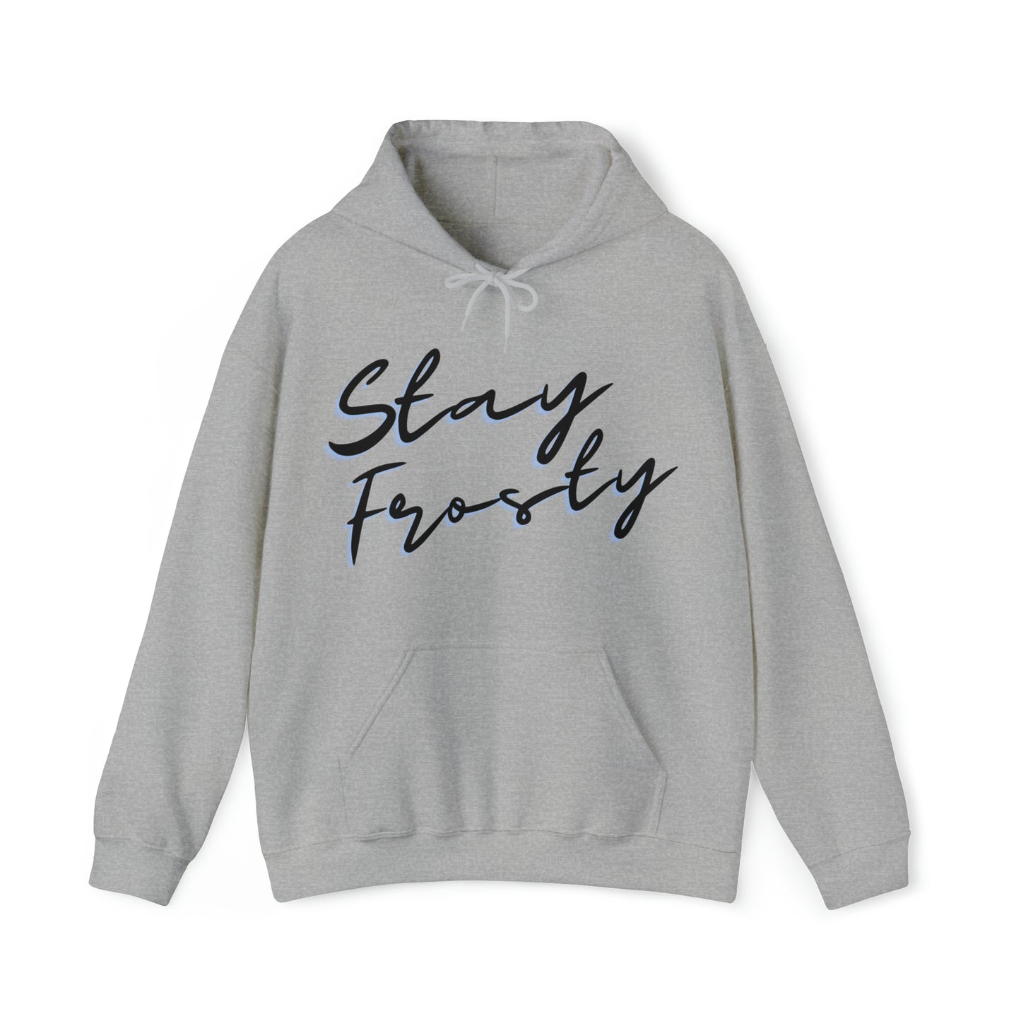 Stay Frosty Cannabis Stoner Hoodie