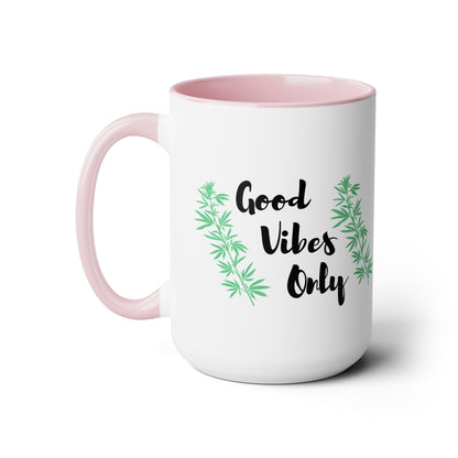 Good Vibes Only Marijuana Mug