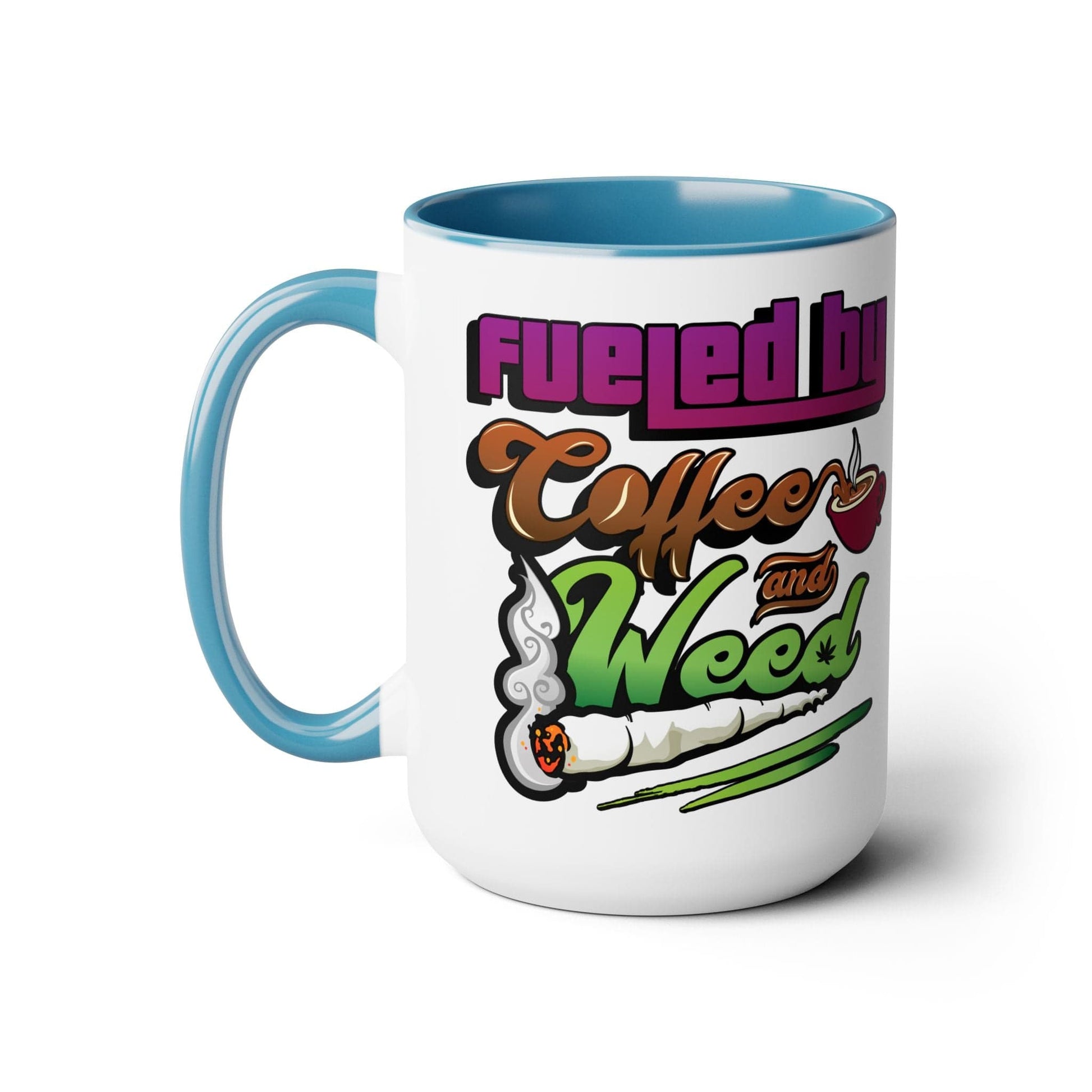The Fueled by Coffee and Weed 15oz Coffee Mug is a white and blue ceramic mug featuring "Fueled by Coffee and Weed" with coffee cup and joint graphics—perfect for enjoying your morning brew with a chill vibe.