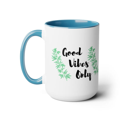 Good Vibes Only Marijuana Mug