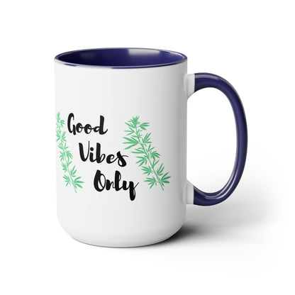 Good Vibes Only Marijuana Mug