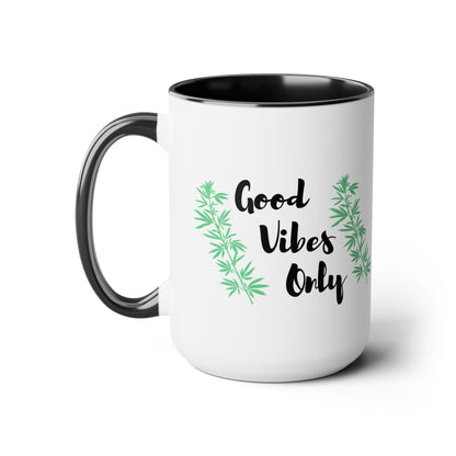 Good Vibes Only Marijuana Mug