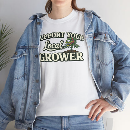 Monster Gardens Support Your Local Grower T-Shirt