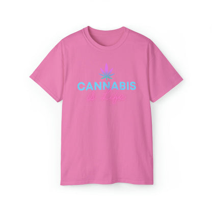 Light Pink Cannabis is Life Tee