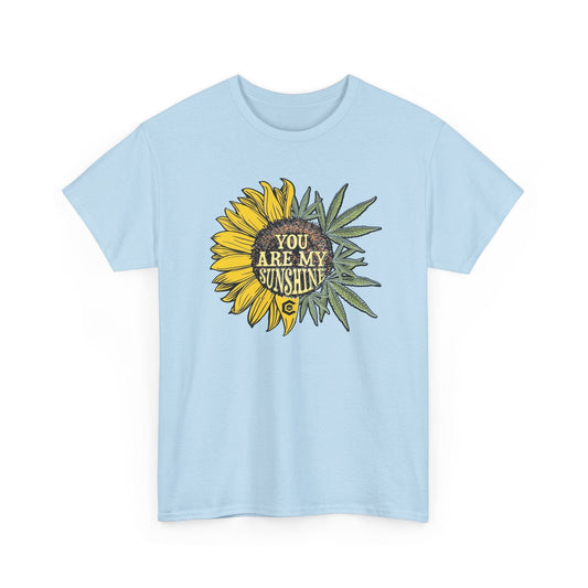You Are My Sunshine Cannabis Weed Shirts