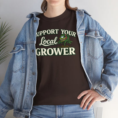 Monster Gardens Support Your Local Grower T-Shirt