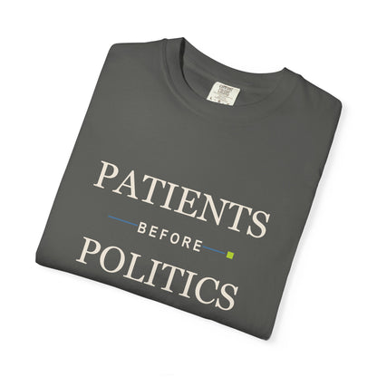 Garment-dyed Patients Before Politics unisex T-shirt
