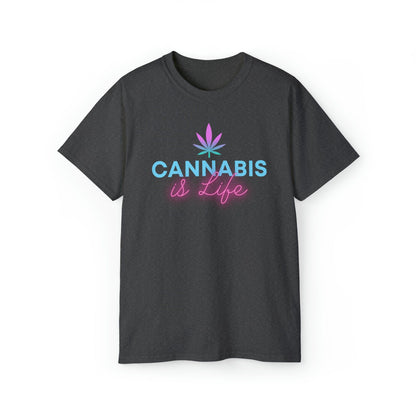 Charcoal Cannabis is Life Tee