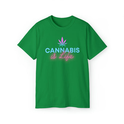 Green Cannabis is Life Tee