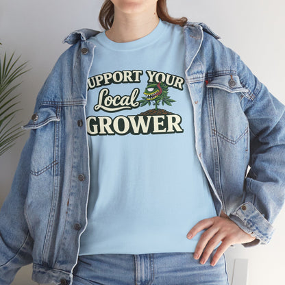 Monster Gardens Support Your Local Grower T-Shirt