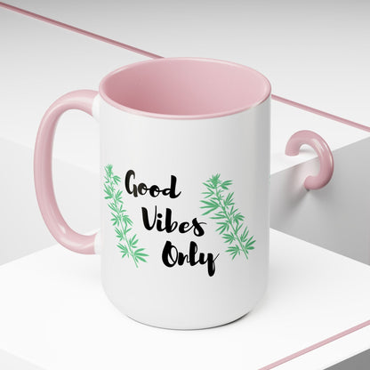 Good Vibes Only Marijuana Mug