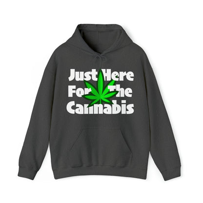 Dark Heather Just Here for the Cannabis Stoner Hoodie