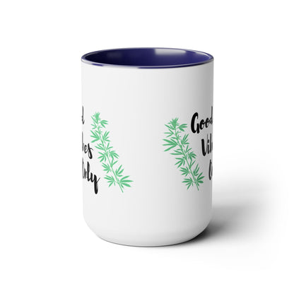 Good Vibes Only Marijuana Mug