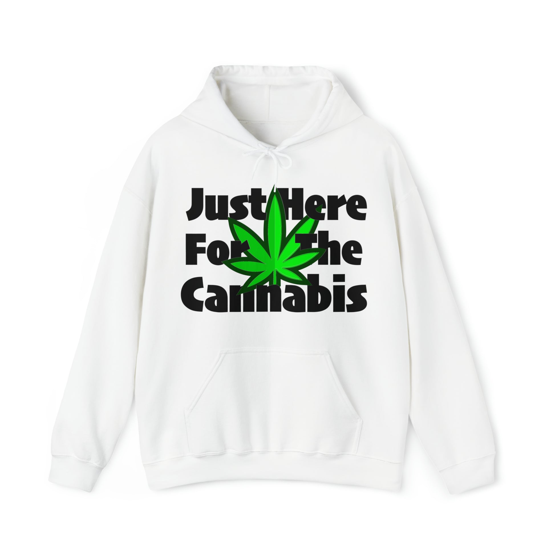 White Just Here for the Cannabis Stoner Hoodie