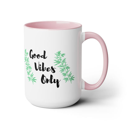 Good Vibes Only Marijuana Mug