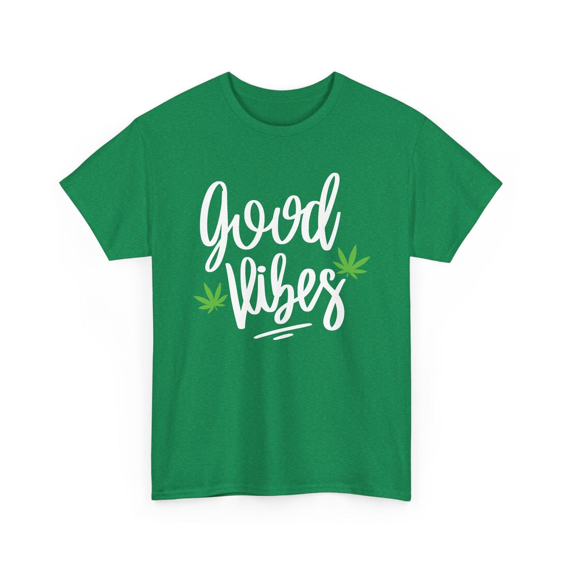 The Good Vibes Marijuana Leaf T-Shirt displays "good vibes" in white cursive with two small marijuana leaves—ideal for plant lovers who want to share a relaxed, positive energy.