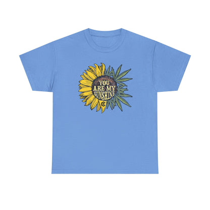 You Are My Sunshine Cannabis Weed Shirts