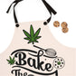 Bake the World a Better Place Weed Chef's Apron