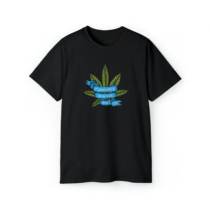 Cannabis Saved My Life T-Shirt