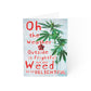 Weed is So Delightful Greeting Cards (1, 10, 30, and 50pcs)