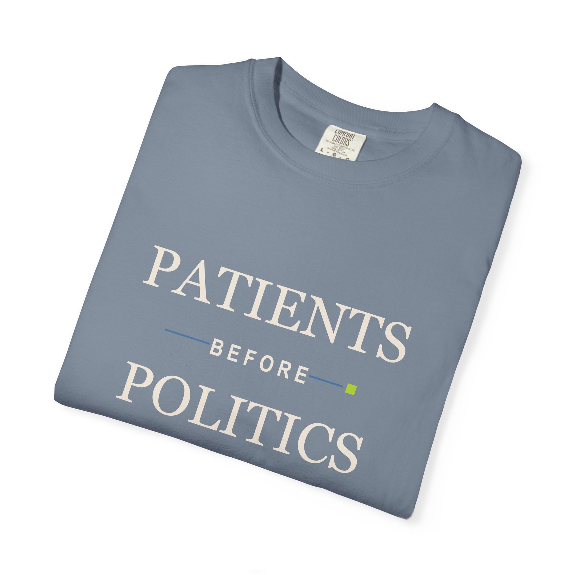 Patients Before Politics statement T-shirt product view