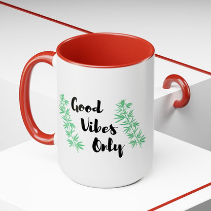 Good Vibes Only Marijuana Mug