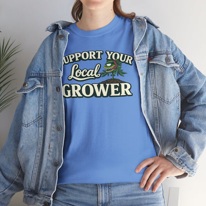 Monster Gardens Support Your Local Grower T-Shirt