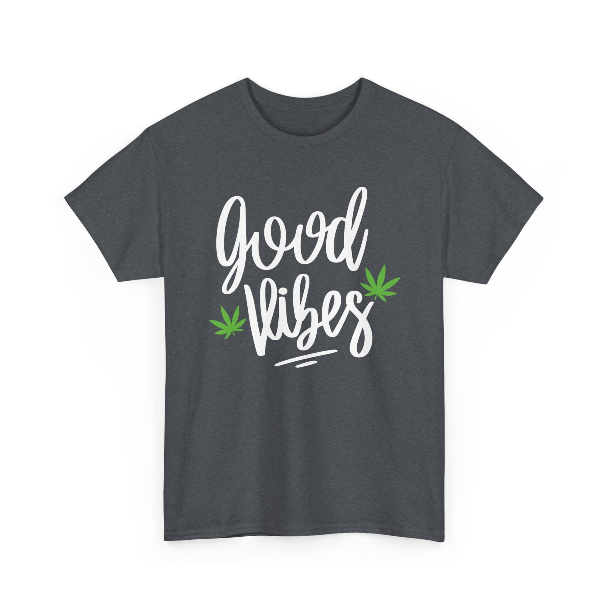 The Good Vibes Marijuana Leaf T-Shirt is a dark gray tee for plant lovers, featuring "good vibes" in white script with two green cannabis leaves—ideal for radiating chill energy.