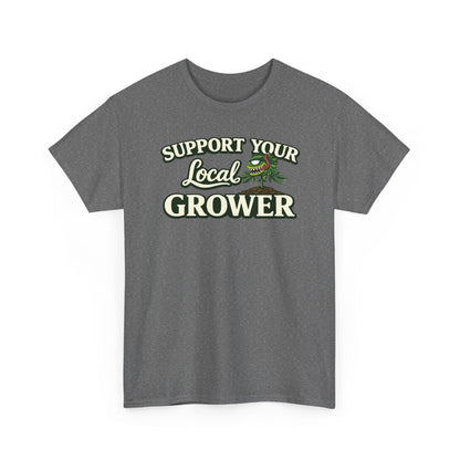 Monster Gardens Support Your Local Grower T-Shirt