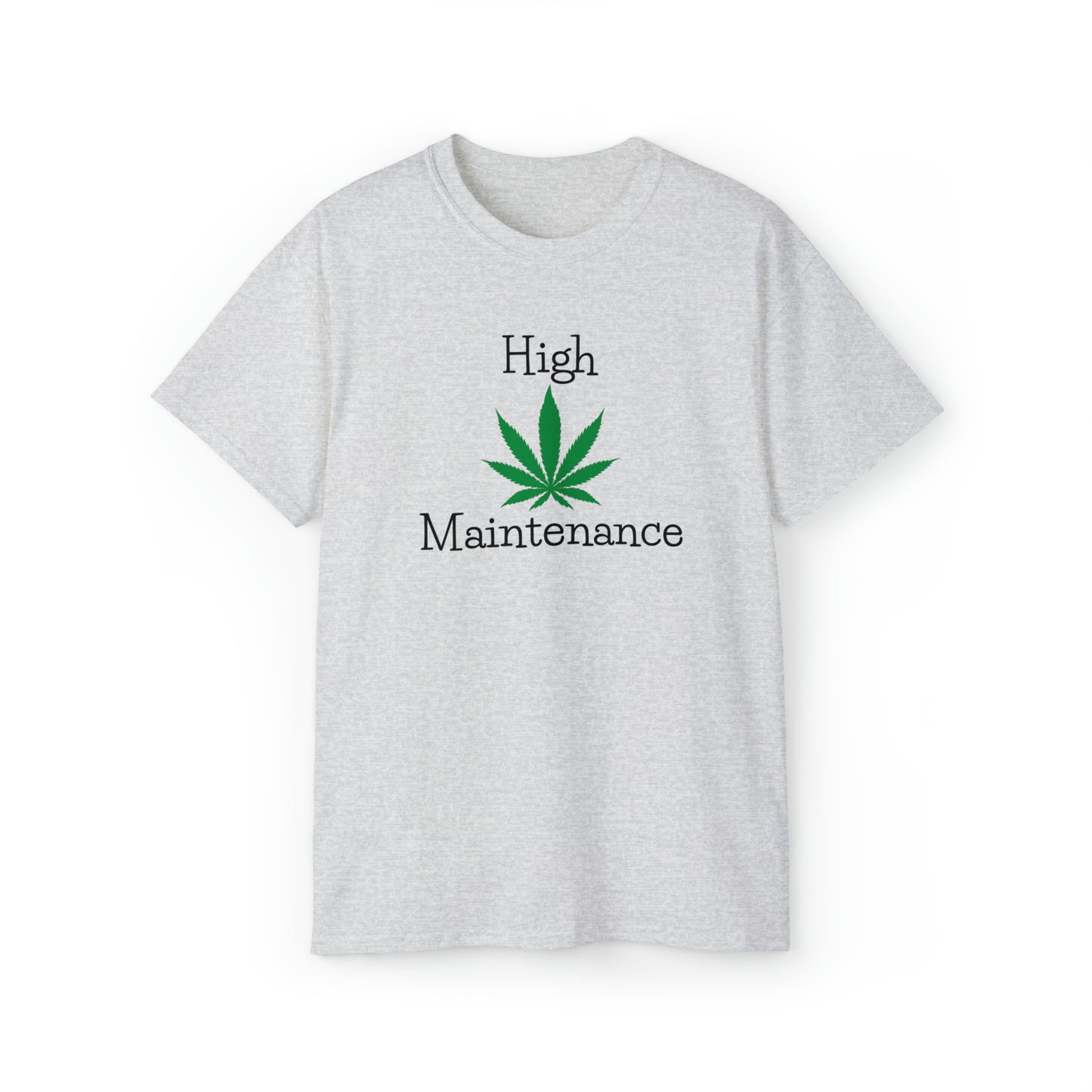 High Maintenance Cannabis Tee