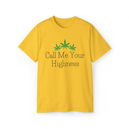 Yellow Call Me Your Highness Weed T-Shirt