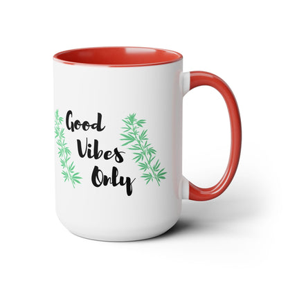 Good Vibes Only Marijuana Mug