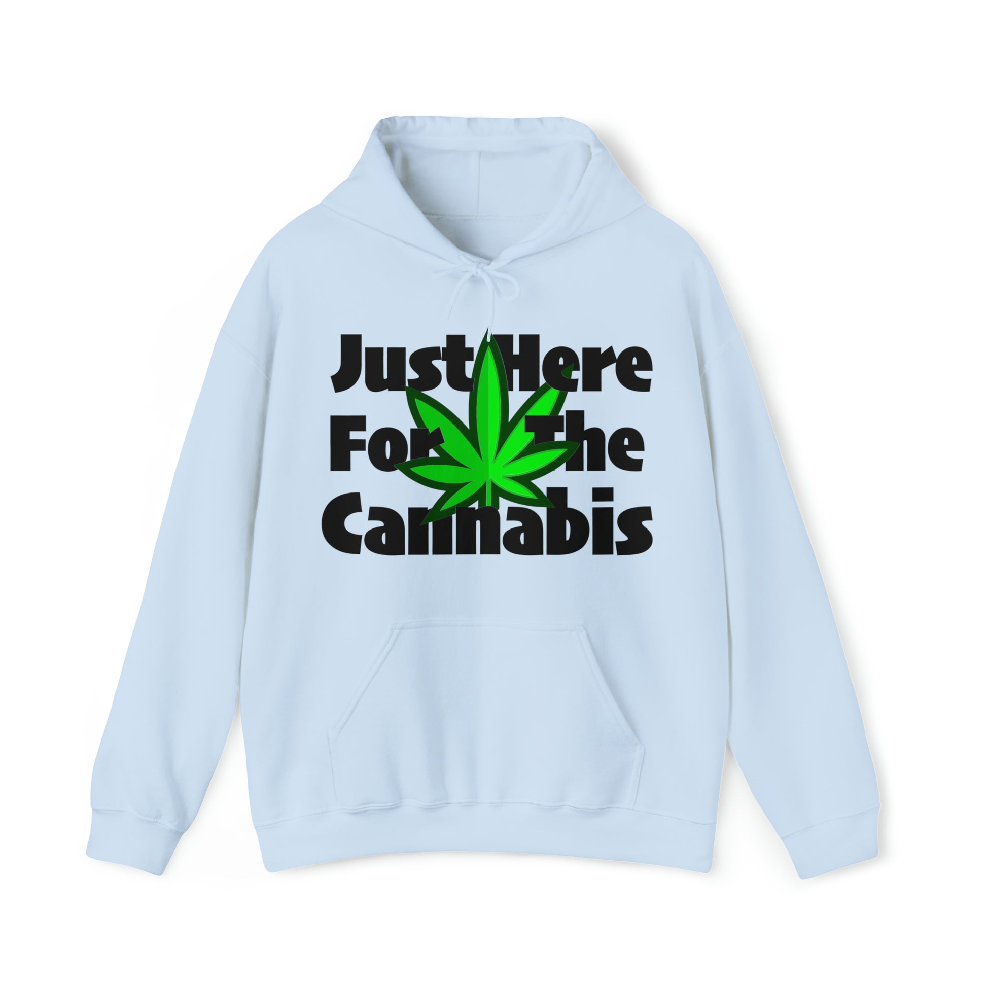 Light Blue Just Here for the Cannabis Stoner Hoodie