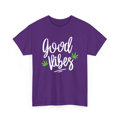 The Good Vibes Marijuana Leaf T-Shirt features "good vibes" in white cursive and two green cannabis leaves—ideal for plant enthusiasts wanting to share a relaxed vibe.