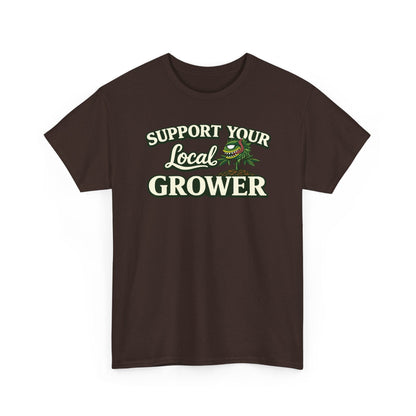 Monster Gardens Support Your Local Grower T-Shirt