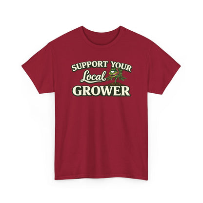 Monster Gardens Support Your Local Grower T-Shirt