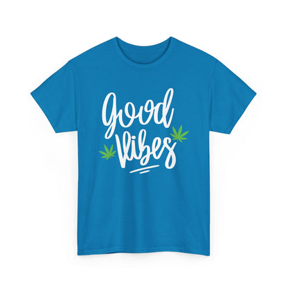 The Good Vibes Marijuana Leaf T-Shirt features white script and green cannabis leaves—ideal for plant lovers or relaxed smoke sessions.