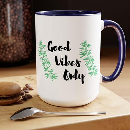 Good Vibes Only Marijuana Mug