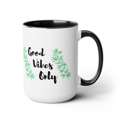 Good Vibes Only Marijuana Mug