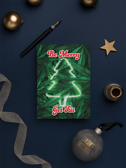 Be Merry Get Lit Merry Happy Holiday Cannabis Leaves Neon Christmas Tree Christmas Greeting Card