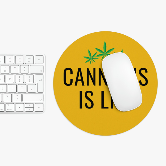 Cannabis is Life Yellow Mouse Pad | Non-Slip Neoprene, Round or Rectangle Shapes Available