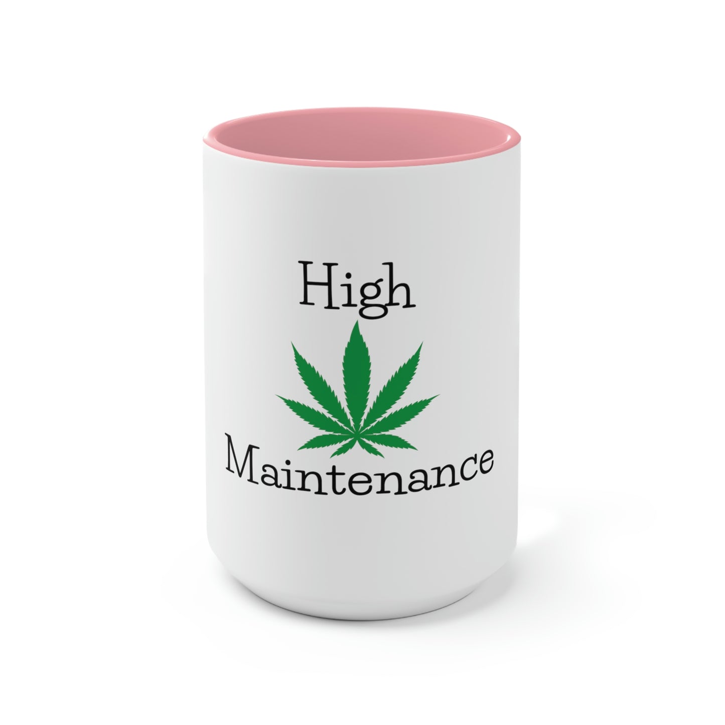 High Maintenance Cannabis Tea Mug