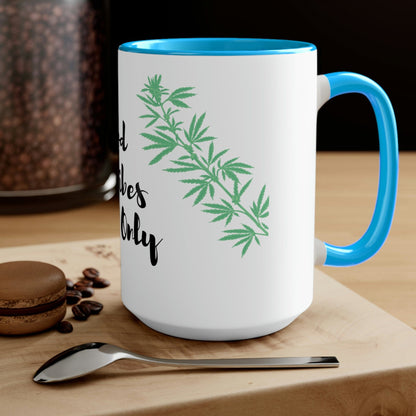 a Good Vibes Only Marijuana Mug