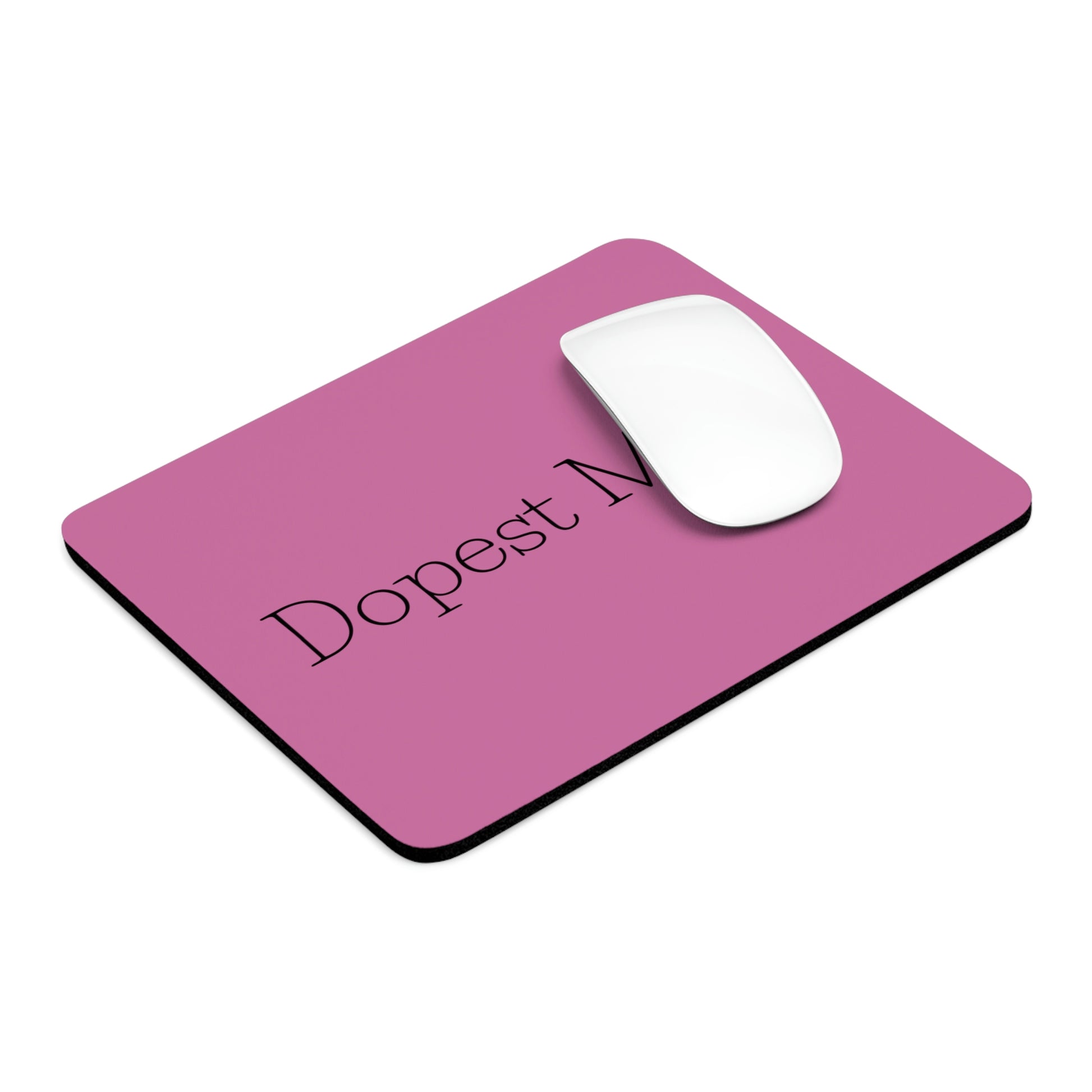 a pink Dopest Mom Cannabis mouse pad with the word dopest on it.