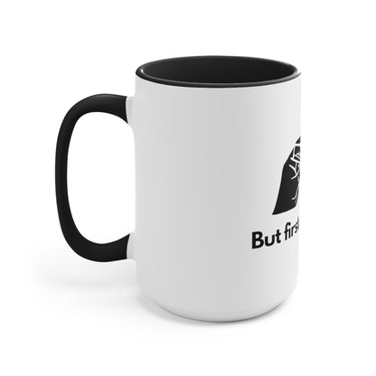 a white and black But First, Let's Smoke Coffee Mug with the words but i'm a fucking fucking fucking .