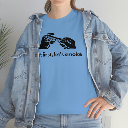 a woman wearing a blue jean jacket and a But First, Let's Smoke Tee.