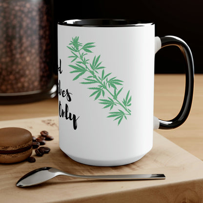 a Good Vibes Only Marijuana Mug