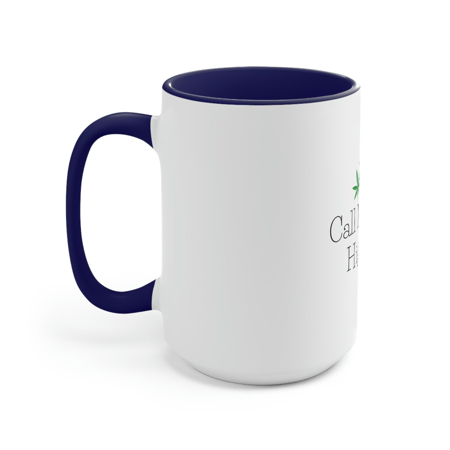 a white and blue Call Me Your Highness Coffee Mug with the word california home on it.