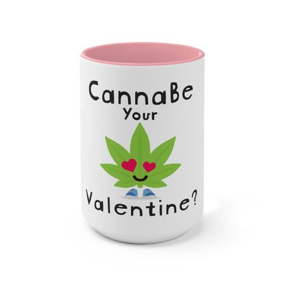 CannaBe Your Valentine Cannabis Mug.