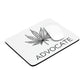 A Cannabis Advocate Mouse Pad" with the word advocate on it.